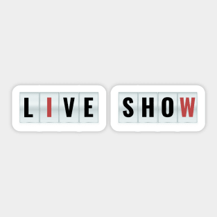 Live Show Sticker